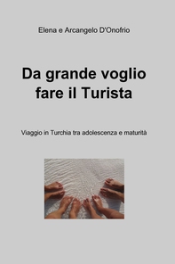 Da Grande voglio fare il Turista - Librerie.coop