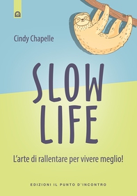 Slow life - Librerie.coop Slow life - Librerie.coop