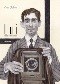 Lui. Mike Disfarmer - Librerie.coop