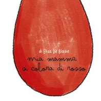 Mia mamma si colora di rosso - Librerie.coop