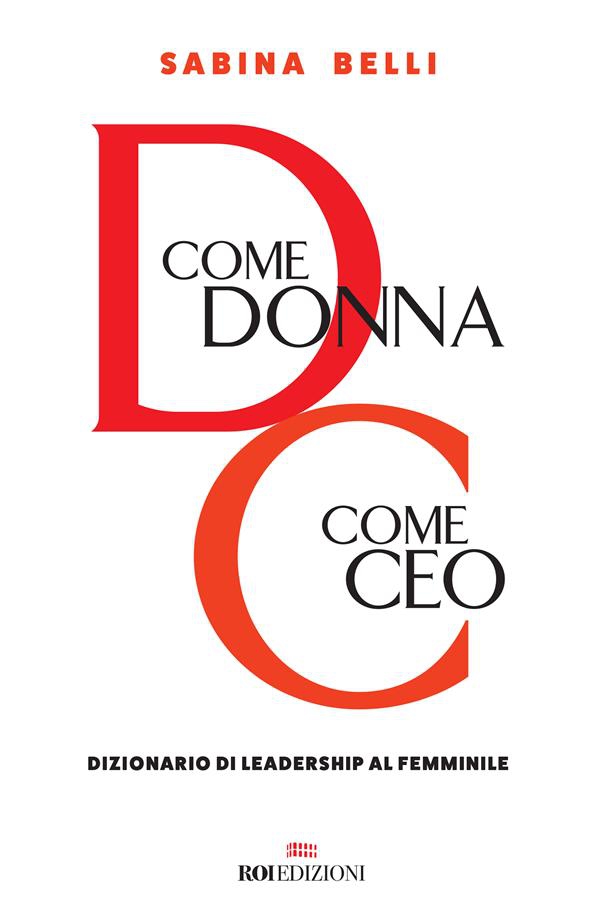 D come donna, C come CEO - Librerie.coop D come donna, C come CEO - Librerie.coop