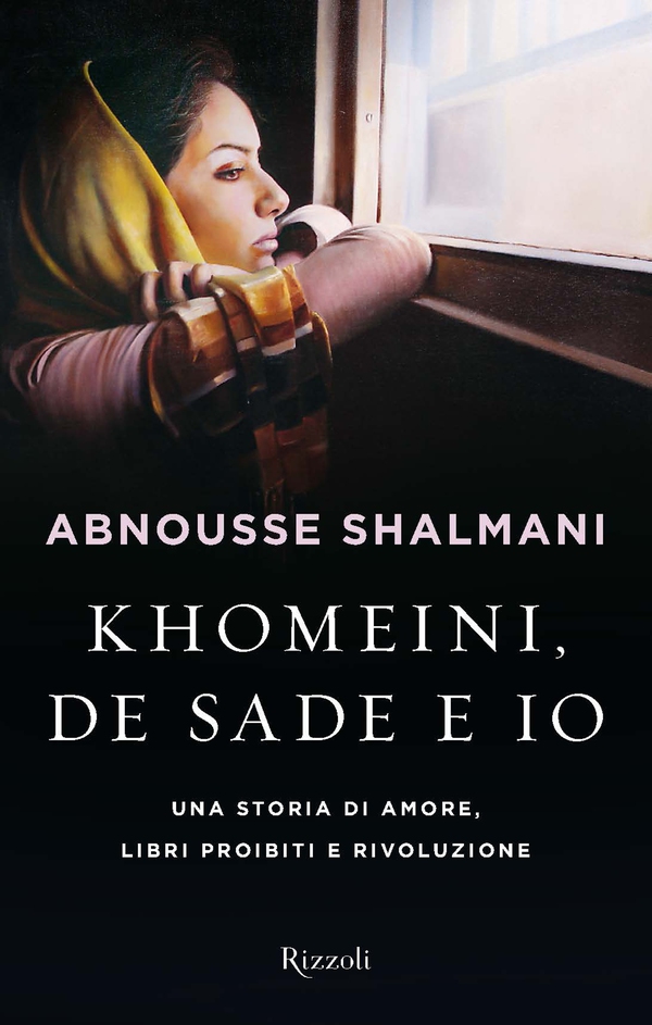 Khomeini, De Sade e io - Librerie.coop Khomeini, De Sade e io - Librerie.coop