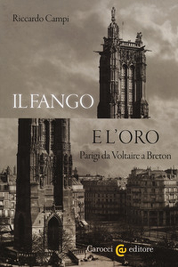 Il fango e l'oro. Parigi da Voltaire a Breton - Librerie.coop Il fango e l'oro. Parigi da Voltaire a Breton - Librerie.coop