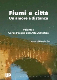 Fiumi e città. Un amore a distanza - Librerie.coop