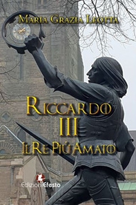 Riccardo III. Il re più amato - Librerie.coop