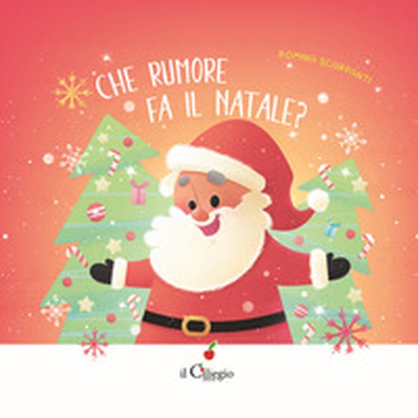 Che rumore fa il Natale? - Librerie.coop Che rumore fa il Natale? - Librerie.coop