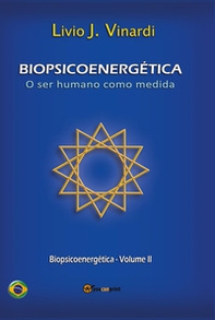 Biopsicoenergética. O ser humano como medida - Librerie.coop