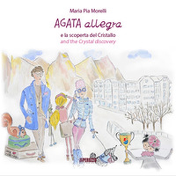 Agata Allegra e la scoperta del cristallo-Agata Allegra and the crystal discovery - Librerie.coop Agata Allegra e la scoperta del cristallo-Agata Allegra and the crystal discovery - Librerie.coop