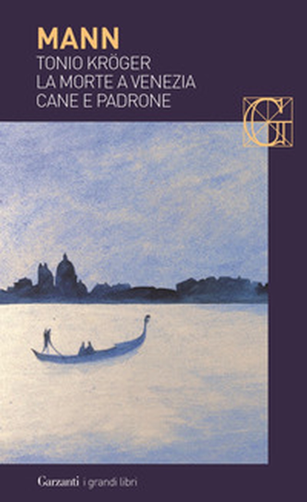 Tonio Kröger-La morte a Venezia-Cane e padrone - Librerie.coop Tonio Kröger-La morte a Venezia-Cane e padrone - Librerie.coop