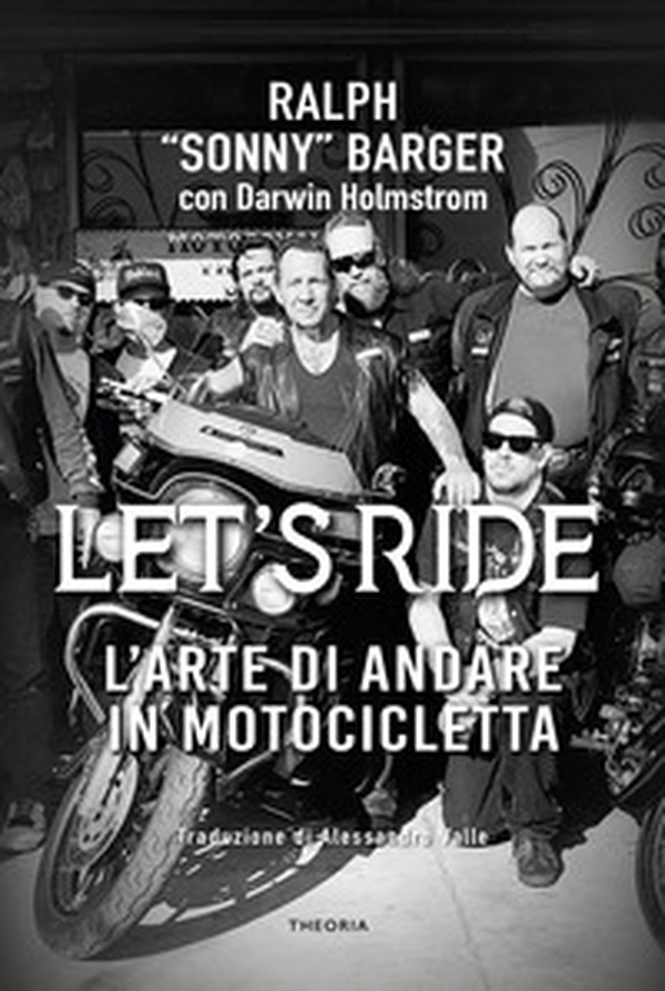 Let's ride. L'arte di andare in motocicletta - Librerie.coop Let's ride. L'arte di andare in motocicletta - Librerie.coop