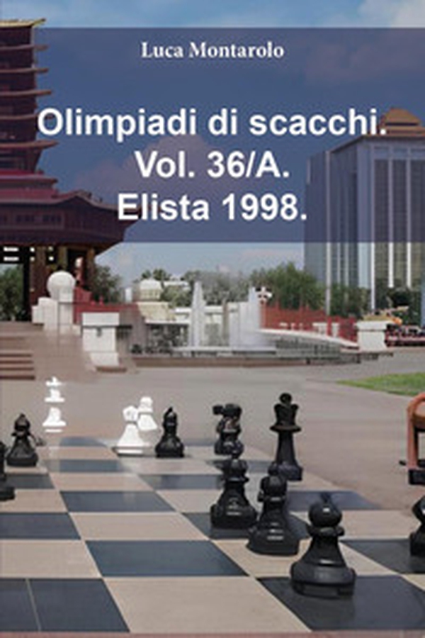 Olimpiadi di scacchi - Vol. 36\A - Librerie.coop Olimpiadi di scacchi - Vol. 36\A - Librerie.coop