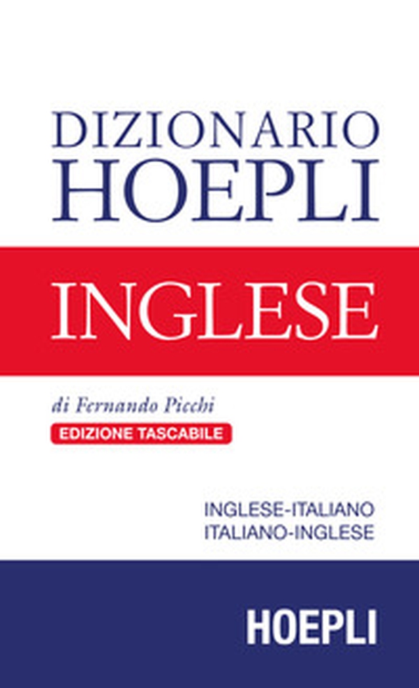 Dizionario Hoepli inglese. Inglese-italiano, italiano-inglese - Librerie.coop Dizionario Hoepli inglese. Inglese-italiano, italiano-inglese - Librerie.coop