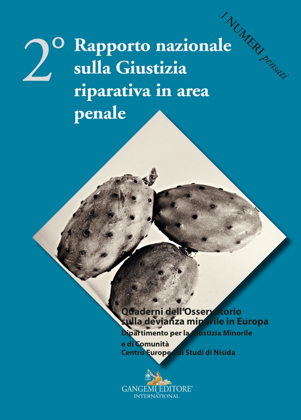 2° Rapporto nazionale sulla Giustizia riparativa in area penale - Librerie.coop 2° Rapporto nazionale sulla Giustizia riparativa in area penale - Librerie.coop