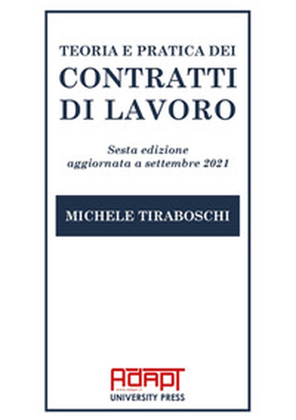 Teoria e pratica dei contratti di lavoro - Librerie.coop Teoria e pratica dei contratti di lavoro - Librerie.coop