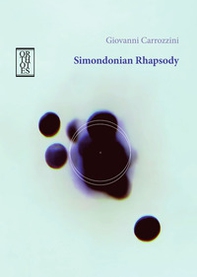 Simondonian rhapsody - Librerie.coop Simondonian rhapsody - Librerie.coop