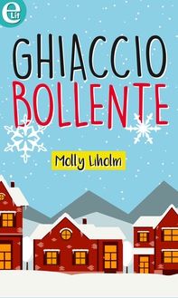 Ghiaccio bollente (eLit) - Librerie.coop Ghiaccio bollente (eLit) - Librerie.coop