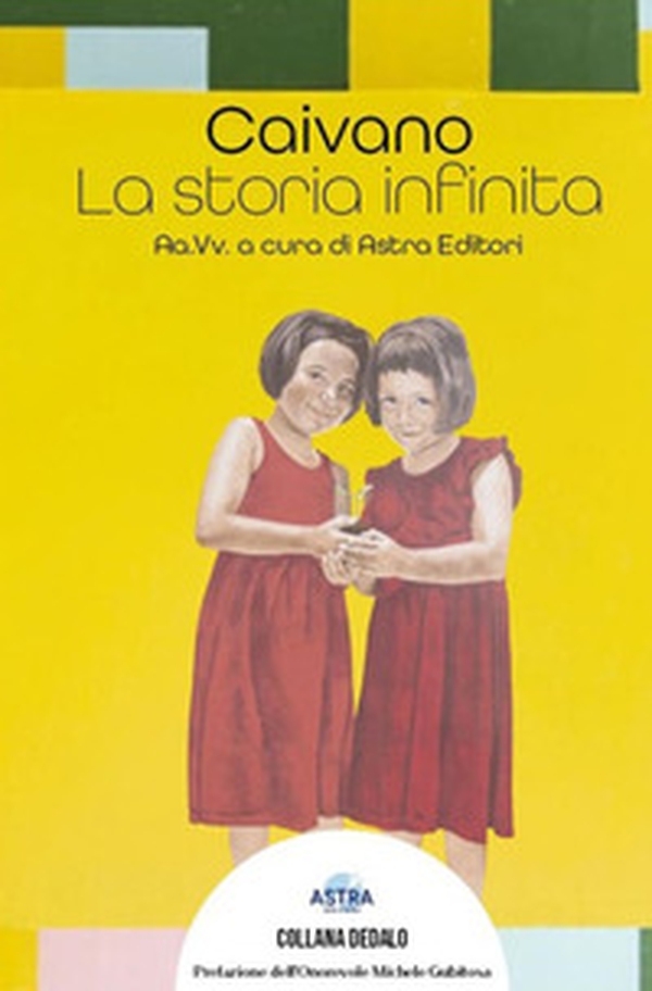 Caivano. La storia infinita - Librerie.coop