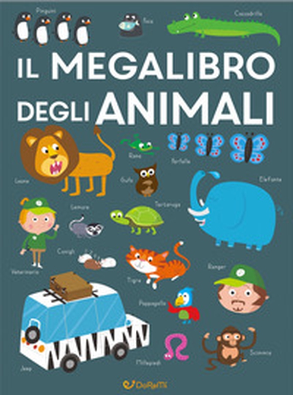 Il megalibro degli animali - Librerie.coop Il megalibro degli animali - Librerie.coop