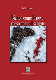 Bianco come la neve, rosso come il sangue - Librerie.coop