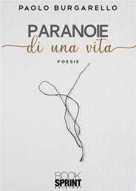 Paranoie di una vita - Librerie.coop