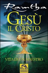 Gesù il Cristo. Vita di un maestro - Librerie.coop