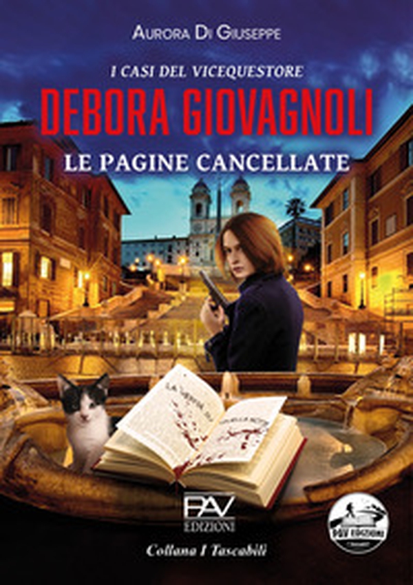 Le pagine cancellate. I casi del vicequestore Debora Giovagnoli - Librerie.coop