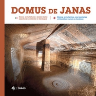 Domus de Janas. Storia, misteri e miti delle necropoli neolitiche in Sardegna-Domus de Janas. History, architecture, and mysteries of Neolithic burials in Sardinia - Librerie.coop