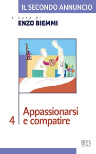 Il Secondo annuncio 4. Appassionarsi e compatire - Librerie.coop Il Secondo annuncio 4. Appassionarsi e compatire - Librerie.coop