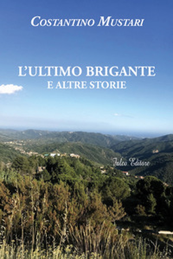 L'ultimo brigante e altre storie - Librerie.coop L'ultimo brigante e altre storie - Librerie.coop
