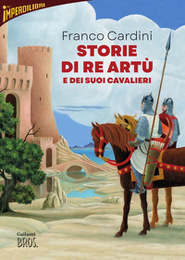 Storie di re Artù e dei suoi cavalieri - Librerie.coop