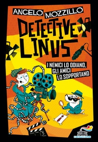 I nemici lo odiano, gli amici lo sopportano. Detective Linus - Vol. 3 - Librerie.coop I nemici lo odiano, gli amici lo sopportano. Detective Linus - Vol. 3 - Librerie.coop