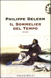 Il sommelier del tempo - Librerie.coop