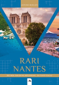 Rari Nantes. Ricordi emozioni riflessioni da tanti viaggi - Librerie.coop