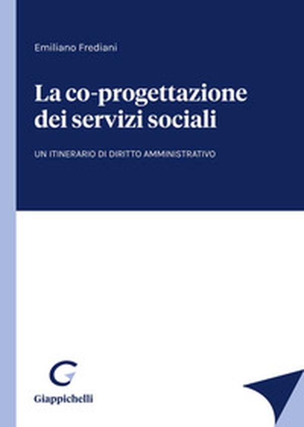La co-progettazione dei servizi sociali - Librerie.coop La co-progettazione dei servizi sociali - Librerie.coop