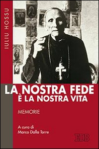 Nostra fede è la nostra vita - Librerie.coop