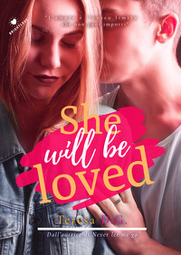 She will be loved - Librerie.coop She will be loved - Librerie.coop