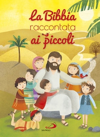 La Bibbia raccontata ai piccoli - Librerie.coop La Bibbia raccontata ai piccoli - Librerie.coop