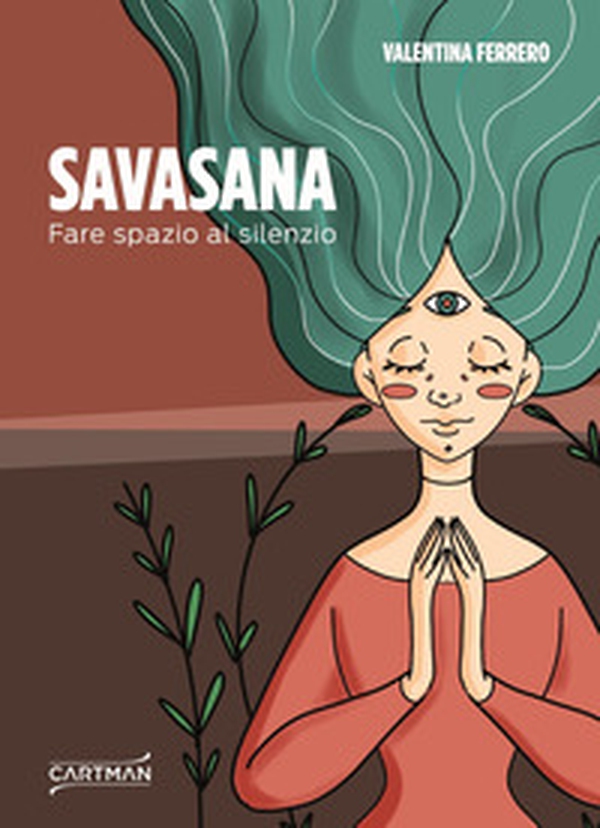 Savasana. Fare spazio al silenzio - Librerie.coop Savasana. Fare spazio al silenzio - Librerie.coop