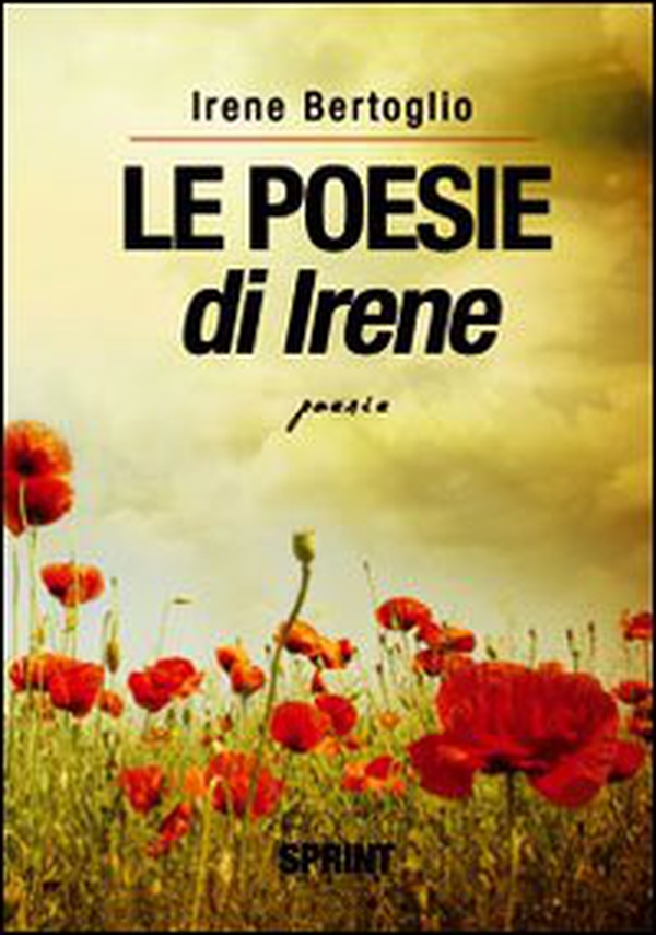 Poesie di Irene - Librerie.coop Poesie di Irene - Librerie.coop