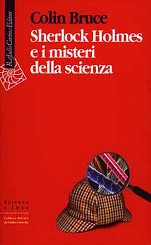 Sherlock Holmes e i misteri della scienza - Librerie.coop Sherlock Holmes e i misteri della scienza - Librerie.coop