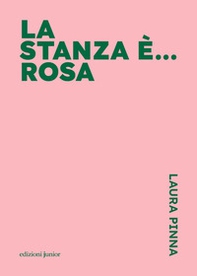 La stanza è... rosa - Librerie.coop La stanza è... rosa - Librerie.coop