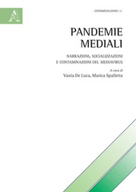 Pandemie mediali. Narrazioni, socializzazioni e contaminazioni del MediaVirus - Librerie.coop