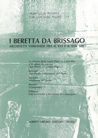 I Beretta da Brissago. Architetti verbanesi tra il XVI e XVII secolo - Librerie.coop I Beretta da Brissago. Architetti verbanesi tra il XVI e XVII secolo - Librerie.coop