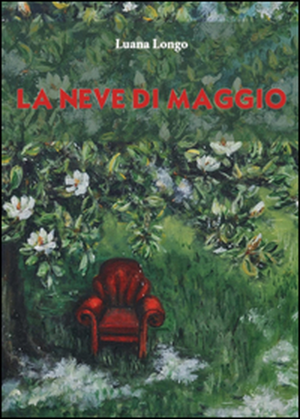 La neve di maggio - Librerie.coop La neve di maggio - Librerie.coop