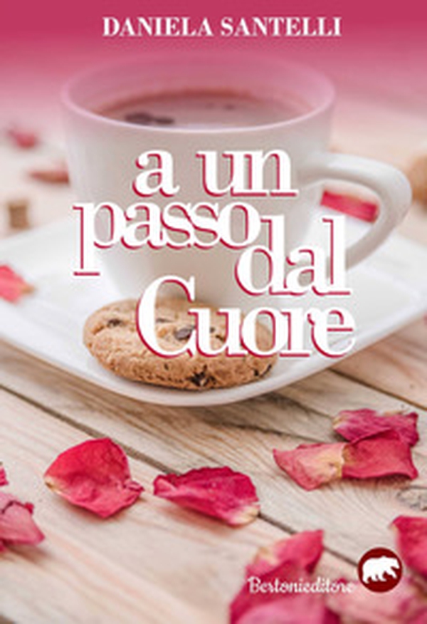 A un passo dal cuore - Librerie.coop A un passo dal cuore - Librerie.coop