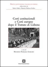 Corti costituzionali e corti europee dopo il trattato di Lisbona - Librerie.coop