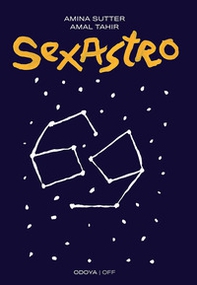 Sexastro. Cosa dicono gli astri della nostra sessualità - Librerie.coop