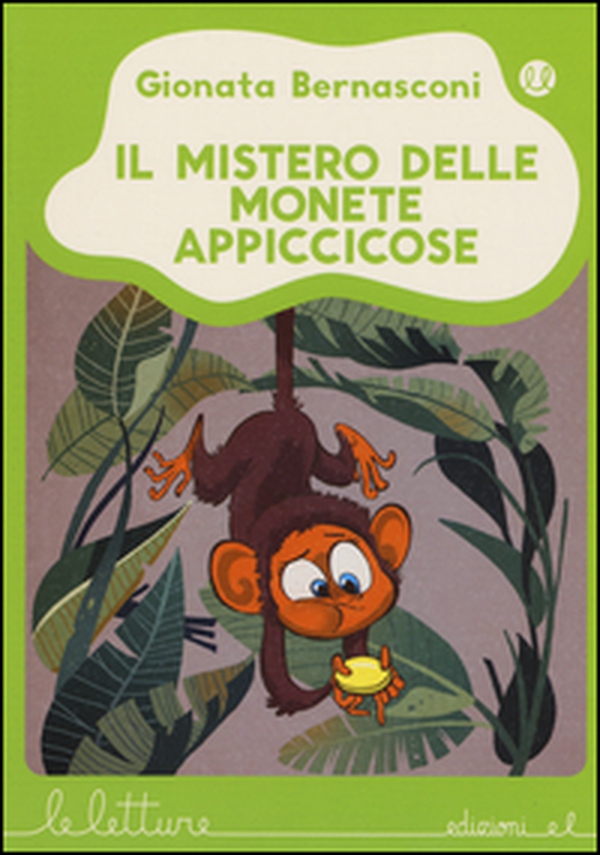 Il mistero delle monete appiccicose - Librerie.coop Il mistero delle monete appiccicose - Librerie.coop