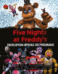 Five Nights at Freddy's. Enciclopedia ufficiale dei personaggi - Librerie.coop