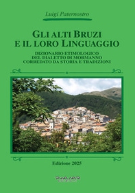 Gli Alti Bruzi e il loro linguaggio. Dizionario etimologico del dialetto di Mormanno corredato da storia e tradizioni - Librerie.coop Gli Alti Bruzi e il loro linguaggio. Dizionario etimologico del dialetto di Mormanno corredato da storia e tradizioni - Librerie.coop